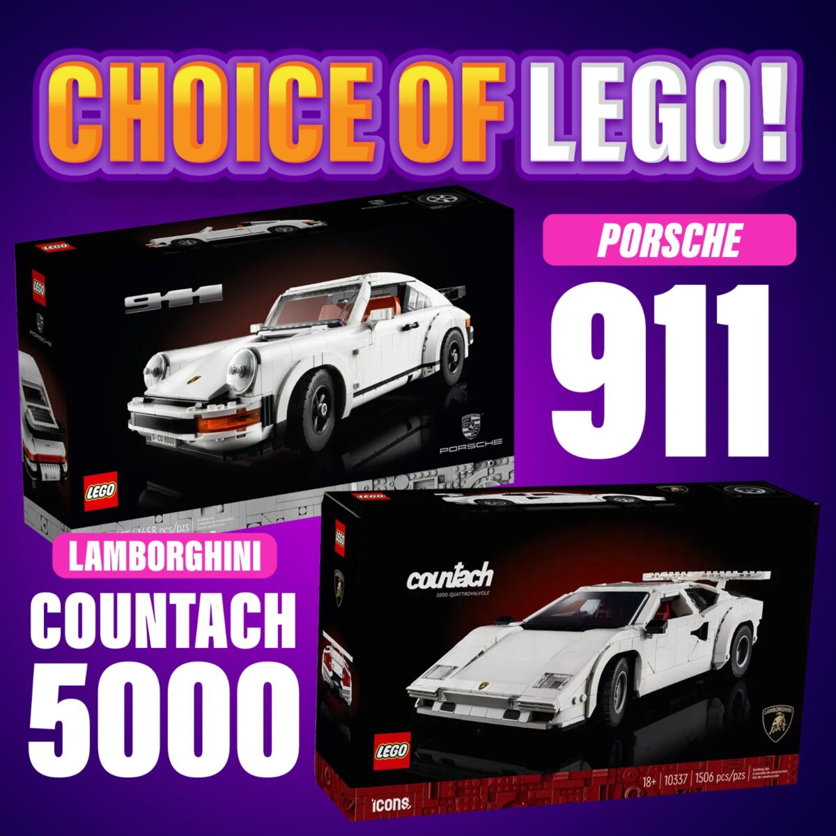 CHOICE OF LEGO - PORSCHE OR LAMBORGHINI!