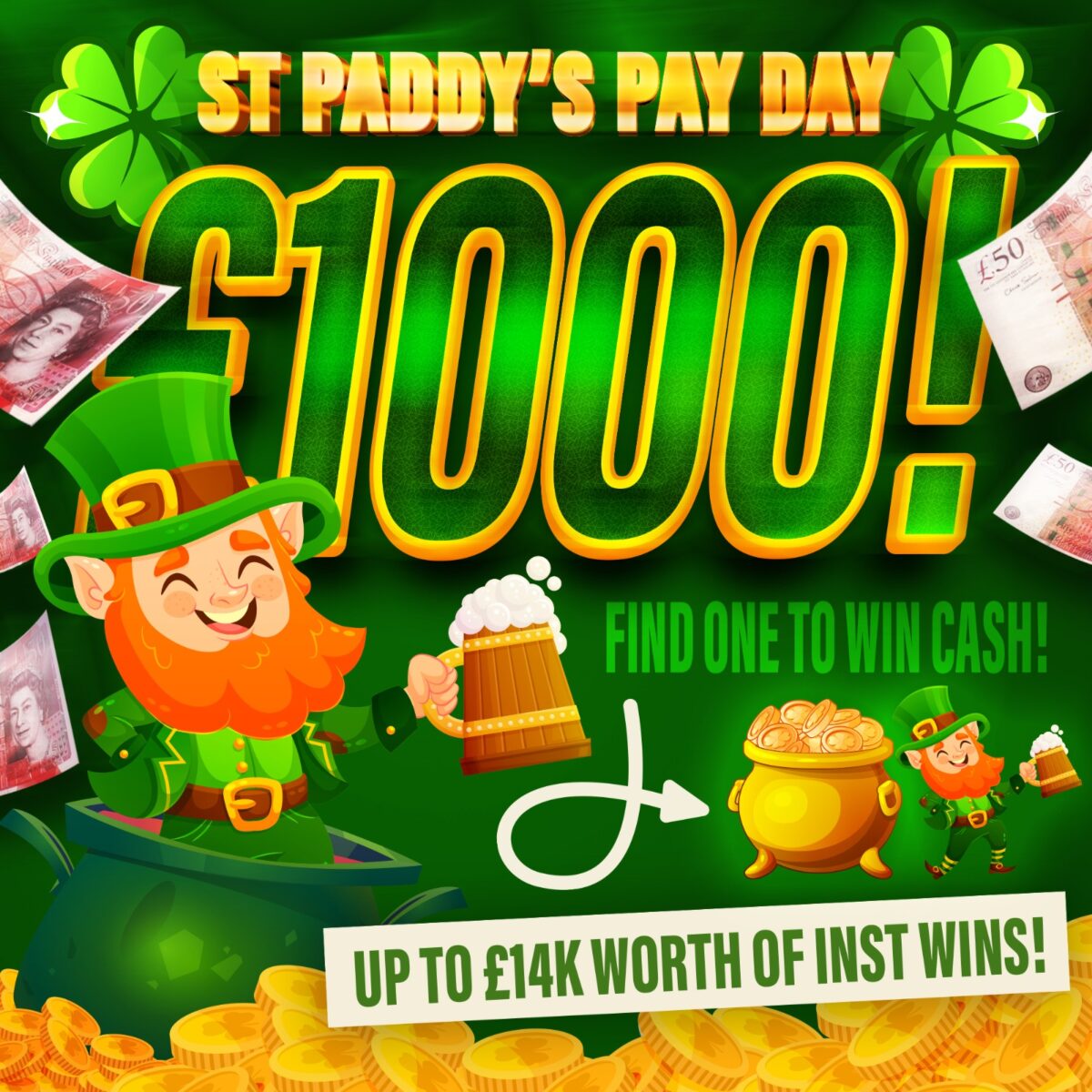 ST PADDY'S PAYDAY!